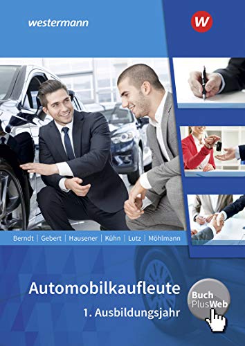 Automobilkaufleute: 1. Ausbildungsjahr Schülerband von Bildungsverlag Eins GmbH